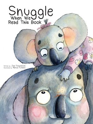 cover image of Snuggle When We Read This Book